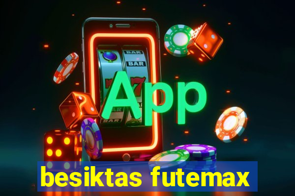 besiktas futemax